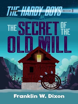 The Secret of the Old Mill - ebook